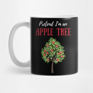 Pretend I'm an Apple Tree Cheap Simple Easy Lazy Halloween Costume Mug